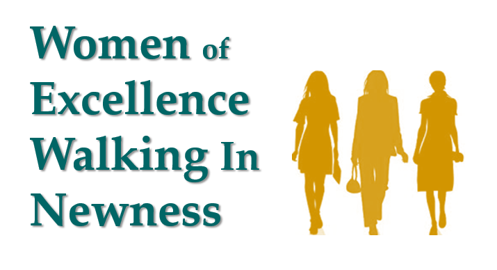 Women of Excellence Walking in Newness